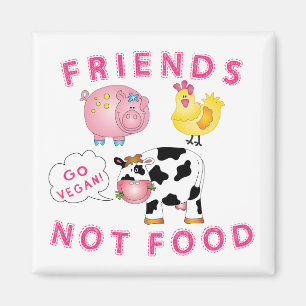 Imã Comida dos amigos não - vai o Vegan!