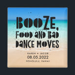 Imã Comida Engraçada Má Dança Move Casamento de Praia<br><div class="desc">O casamento de praia favorece ímãs em um design de "Booze,  comida e dança ruim". Personalize com seus nomes,  data do casamento e local. Pode ser usado como um salvamento da data ou um favor de casamento. Visite nossa loja para ver produtos coordenadores nesta design.</div>