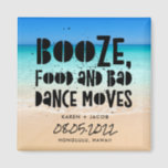 Imã Comida Engraçada Má Dança Move Casamento de Praia<br><div class="desc">O casamento de praia favorece ímãs em um design de "Booze,  comida e dança ruim". Personalize com seus nomes,  data do casamento e local. Pode ser usado como um salvamento da data ou um favor de casamento. Visite nossa loja para ver produtos coordenadores nesta design.</div>