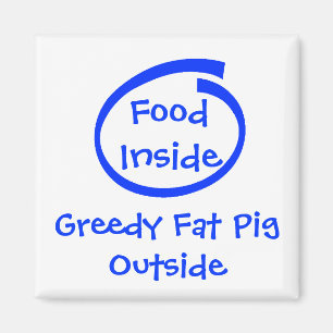 Imã Comida para dentro, PigOutside gordo ávido