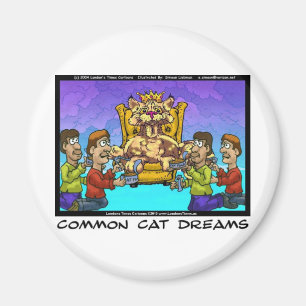 Imã Common Cat Dreams Funny Gifts Tees & Collectibles