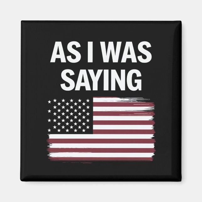 Imã Como Eu Estava Dizendo Engraçada Armadilha Polític (Frente)