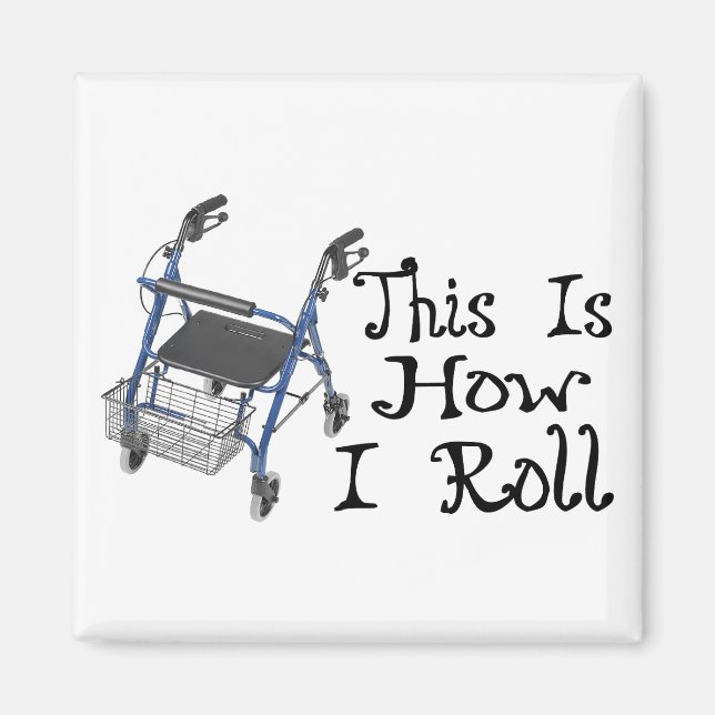 Imã Como eu Roll Walker (Frente)