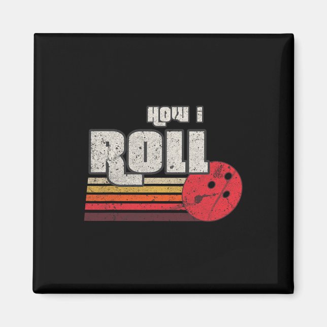 Imã Como Eu Rolo Boliches Gráficas Engraçadas Ataca Li (Frente)