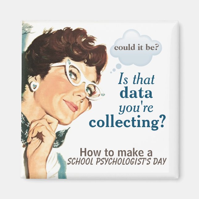 Imã Como fazer um psicólogo escolar feliz (ímã) (Frente)