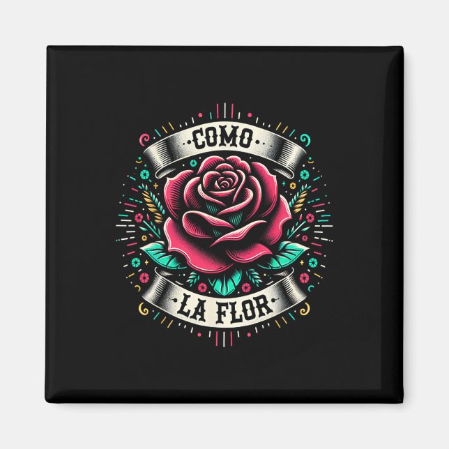 Imã Como La Flor Design Mexicano Presente Engraçado Ci (Frente)