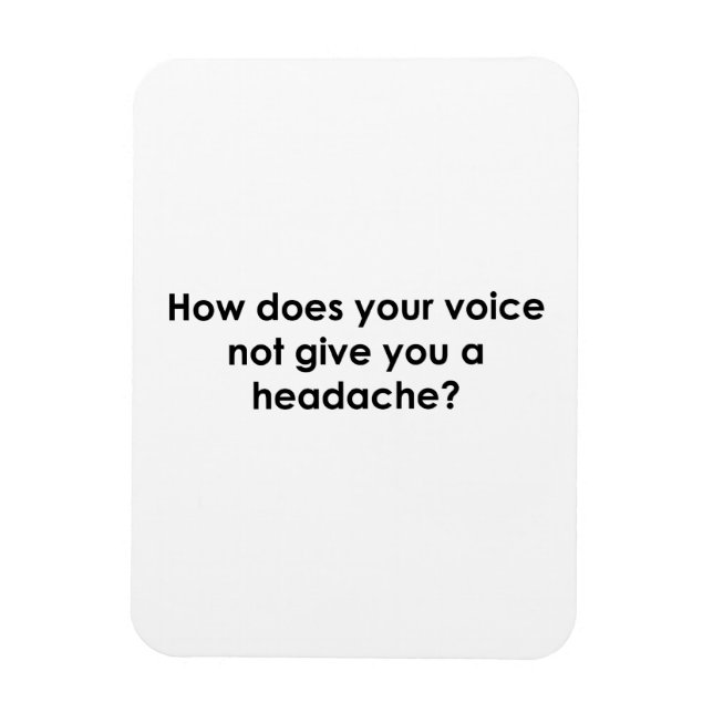 Ímã Como sua voz não lhe dá dor de cabeça? (Vertical)