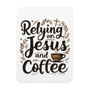 Ímã Confiando em Jesus e Cafeine Lover