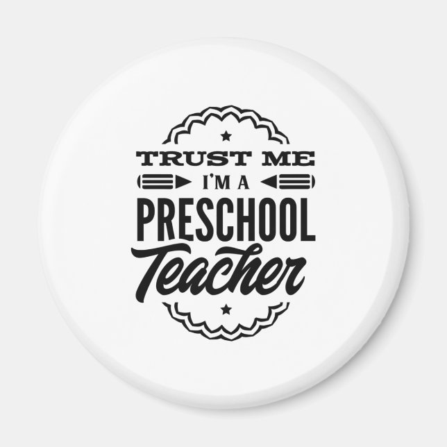 Imã Confie Em Mim Eu Sou Um Professor De Pré-Escolas (Frente)