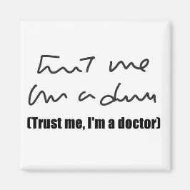 Imã Confie em mim, sou o Dr. Magnet