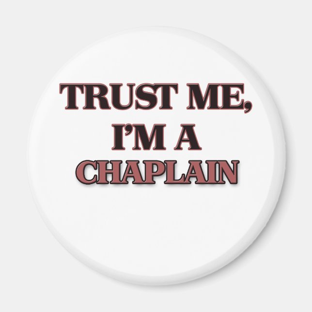 Imã Confie em mim, sou um CHAPLAIN (Frente)