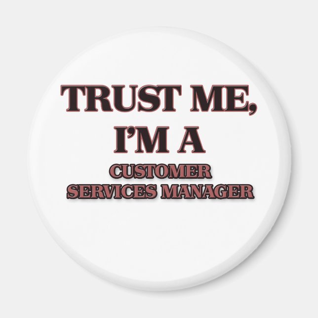Imã Confie em mim, sou um CLIENTE SERVICES MANAGER (Frente)