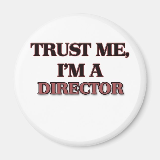 Imã Confie em mim, sou um DIRETOR (Frente)