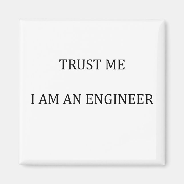 Imã Confie em mim sou um Engenheiro (Frente)