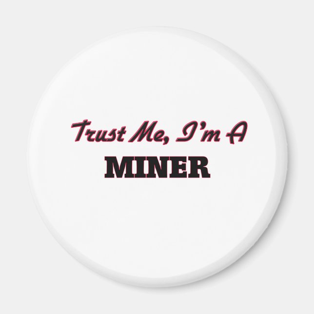 Imã Confie em mim, sou um Miner (Frente)
