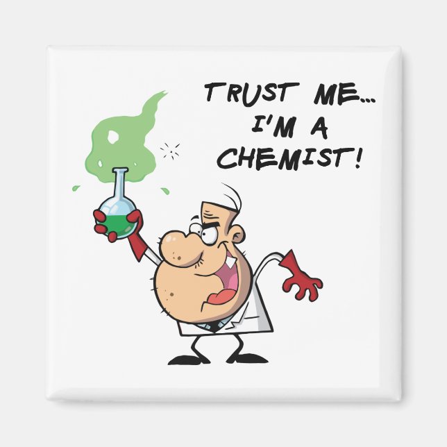 Imã Confie em mim, sou um Químico (Frente)