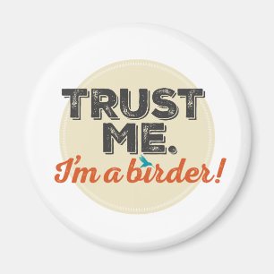 Imã Confie-me. Eu sou um Birder! Emblema