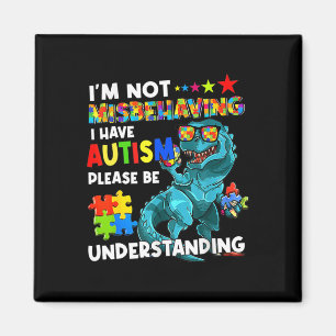 Imã Conscientização do Autismo Não Estou Me Comportand