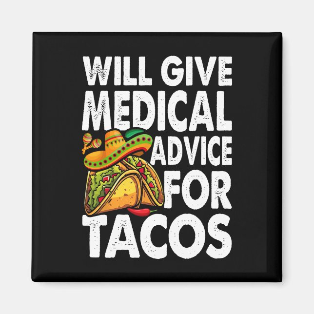 Imã Conselhos Médicos Para Tacos Mexicanos Cinco De Ma (Frente)