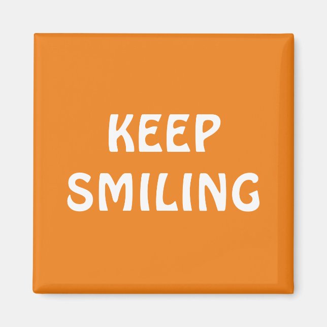 Imã Continue sorrindo, ímã branco laranja (Frente)
