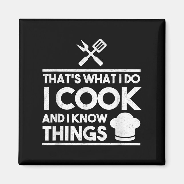 Imã Cooking Chef That's What I Do I Cook And Know Thin (Frente)