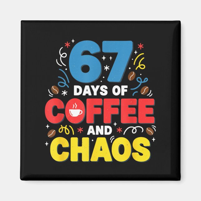 Imã Cool 67 Days Of Coffee Teacher Retro Vibes School  (Frente)