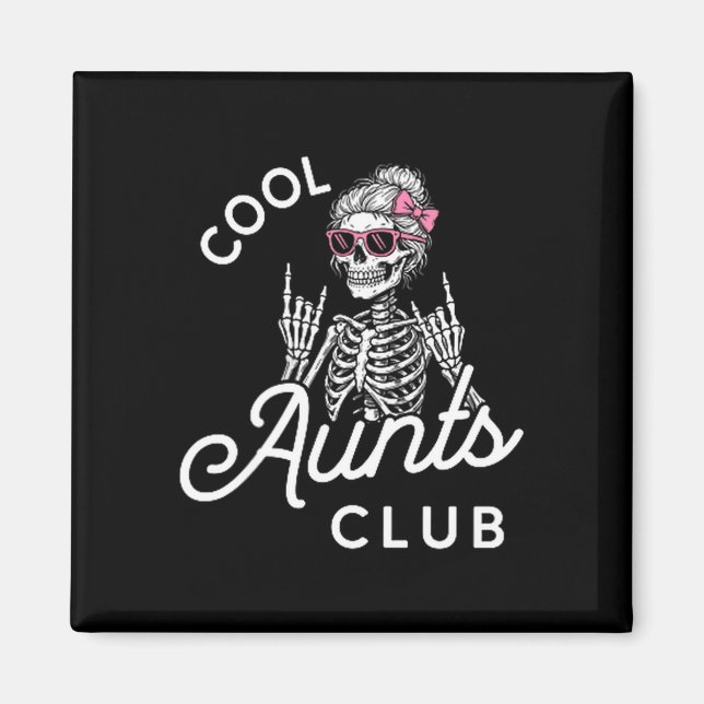 Imã Cool Aunt Club Funny Skeleton Family Kids Women  (Frente)