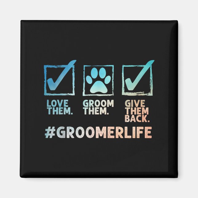 Imã Cool Dog Groomer Art For Men Women Dog Grooming Pe (Frente)