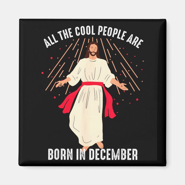 Imã Cool People Are Born In December Christian Christm (Frente)