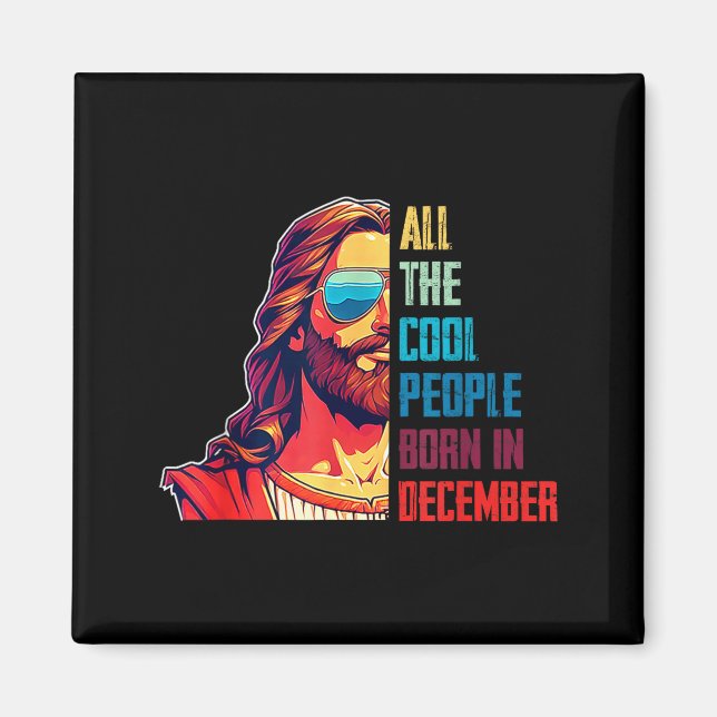 Imã Cool People Are Born In December Christian Christm (Frente)