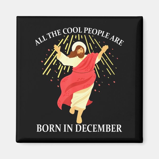 Imã Cool People Are Born In December Christian Funny J (Frente)