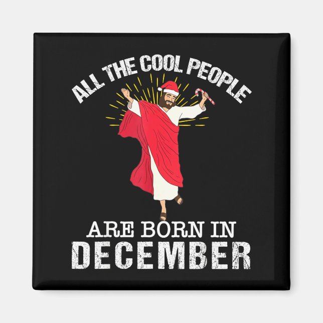 Imã Cool People Are Born In December Christian Jesus C (Frente)