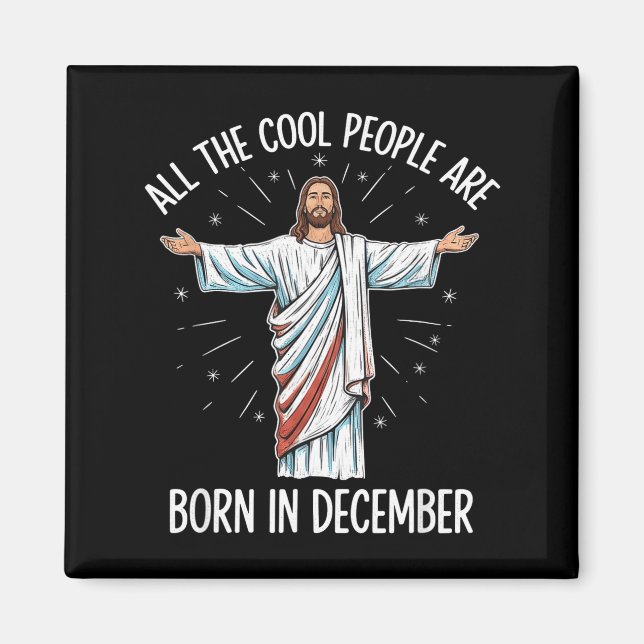 Imã Cool People December Birthday Sritual Theme  (Frente)