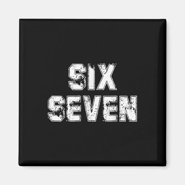 Imã Cool Six Seven Número Geração Alpha Gíria 6 7 Tend (Frente)