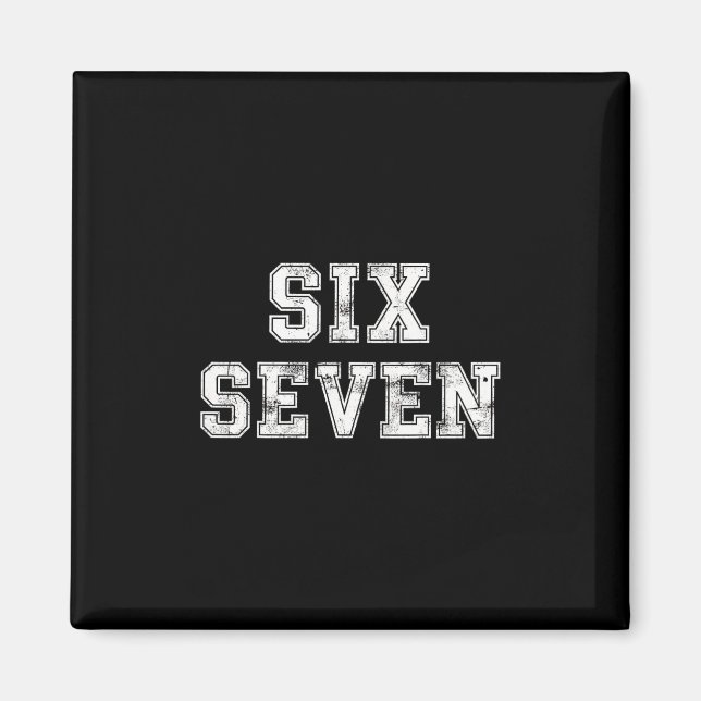 Imã Cool Six Seven Número Geração Alpha Gíria 6 7 Tend (Frente)