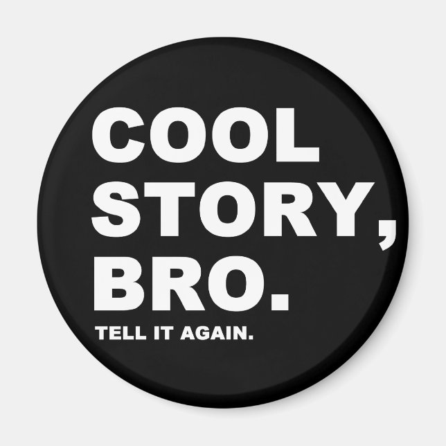 Imã Cool Story Bro (Frente)