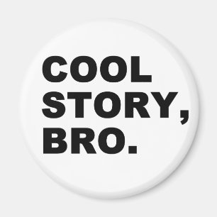 Imã Cool Story Bro