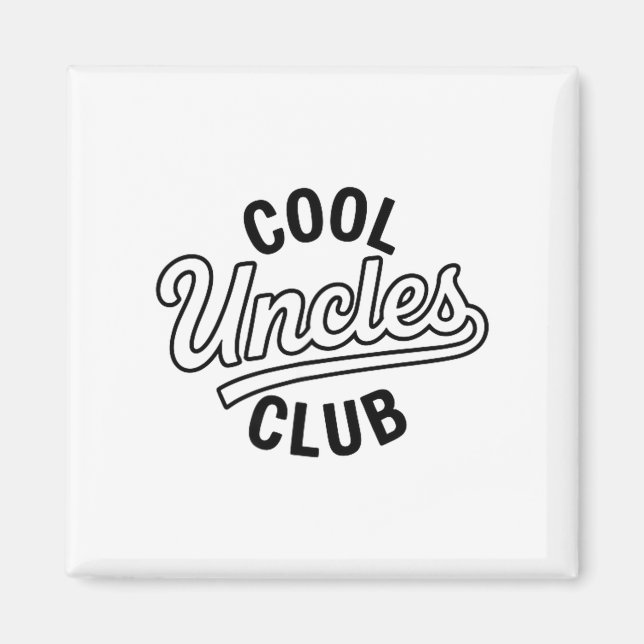 Imã Cool Uncles Club Uncle Ever Funny Cket Fathers Day (Frente)