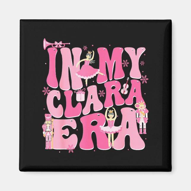 Imã Coquette In My Clara Era Christmas Nutcracker Merr (Frente)