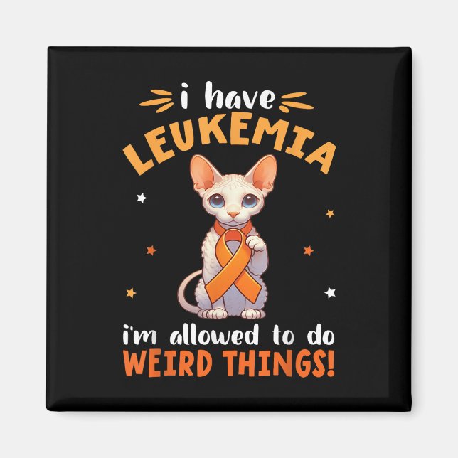 Imã Cornish Rex Eu Tenho Leucemia Estou Permitido Faze (Frente)