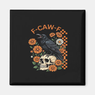 Imã Corvo F-Caw-F Engraçado Halloween Gótico Criativo
