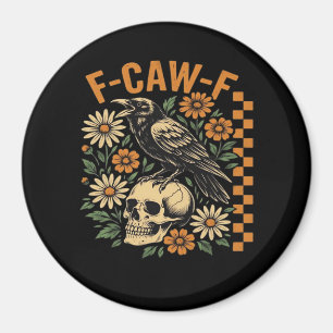 Imã Corvo F-Caw-F Legal Único
