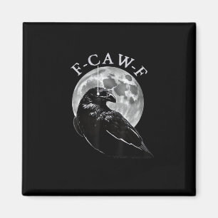 Imã Corvo F-Caw-F Pássaro Engraçado Lua Gótico Humor A