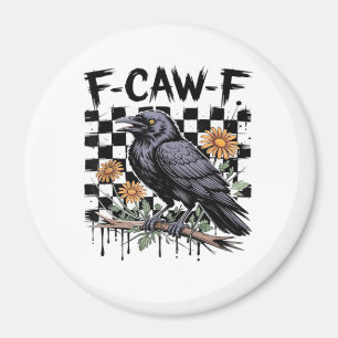 Imã Corvo Floral, F-Caw-F Pássaro Engraçado FCAWF Lua
