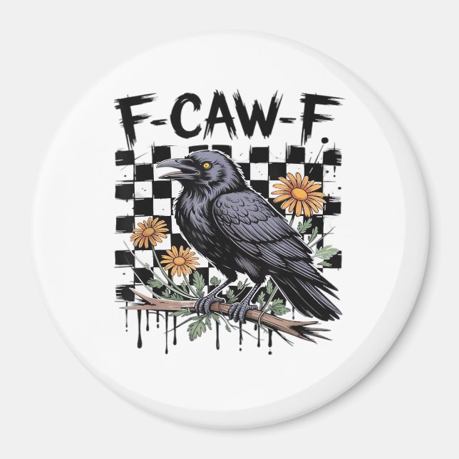 Imã Corvo Floral, F-Caw-F Pássaro Engraçado FCAWF Lua  (Frente)