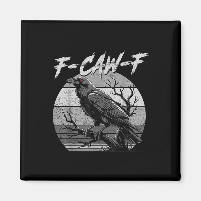 Imã Corvo Preto, F-caw-f Pássaro Preto Engraçado Lua G (Frente)