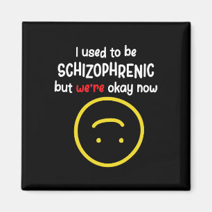 Imã Costumava ser esquizofrênico, mas estamos bem agor