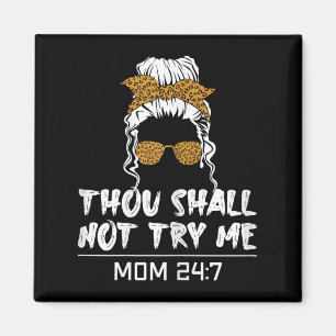 Imã Cota da Mãe de Humor Tu Não Deves Me Testar Mãe 24