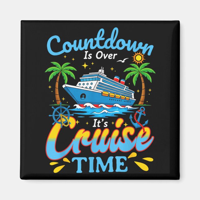 Imã Countdown Is Over It's Cruise Time Men Women Coupl (Frente)
