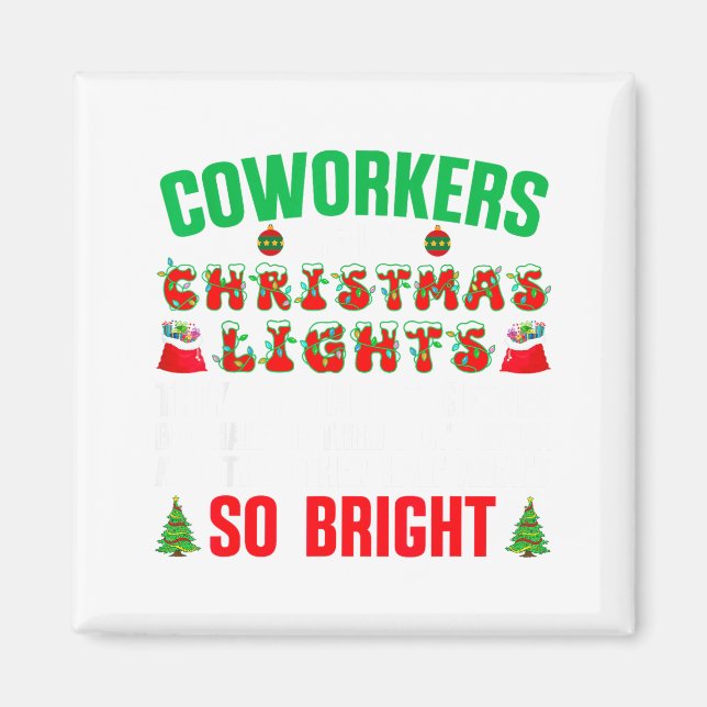 Imã Coworkers Are Like Christmas Lights Funny Office Q (Frente)
